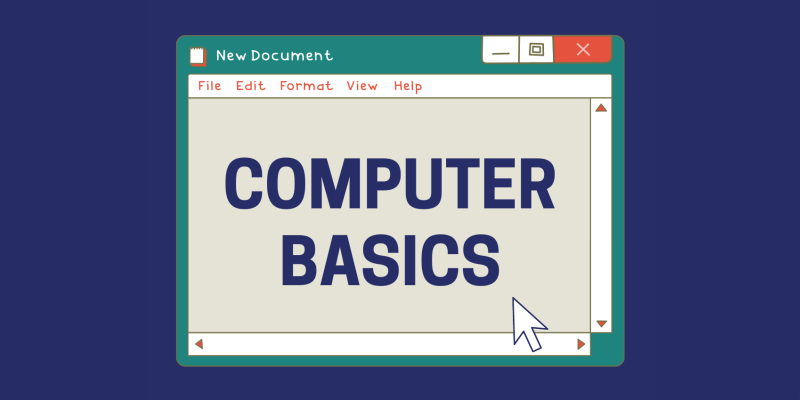 A graphic of a computer text box with the words "Computer Basics" on a dark blue background