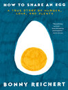 How to Share an Egg [electronic resource] / Bonny Reichert