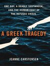 Title: A Greek Tragedy [electronic resource] / Jeanne Carstensen