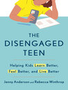 Title: The Disengaged Teen [electronic resource] / Rebecca Winthrop