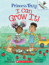Title: I Can Grow It! [electronic resource] / Kelly Greenawalt