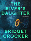 Title: The River's Daughter [electronic resource] / Bridget Crocker