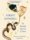 Title: Forest Euphoria [electronic resource] / Patricia Ononiwu Kaishian