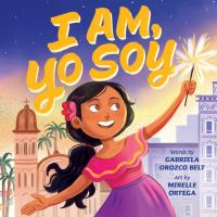 Title: I Am, Yo Soy: Dual-Lingual English-Spanish