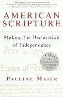 Title: American scripture : making the Declaration of Independence / Pauline Maier.