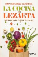 Title: La cocina de Lezaeta : recetas para cuidar tu salud / Irma Hernandez De Montiel.