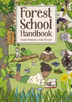 Title: Forest School handbook / Naomi Walmsley & Dan Westall.